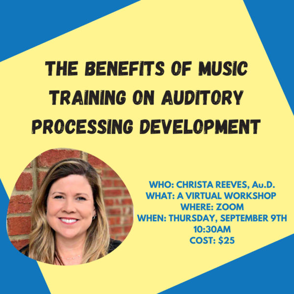 The Benefits of Music Training on Auditory Processing Development